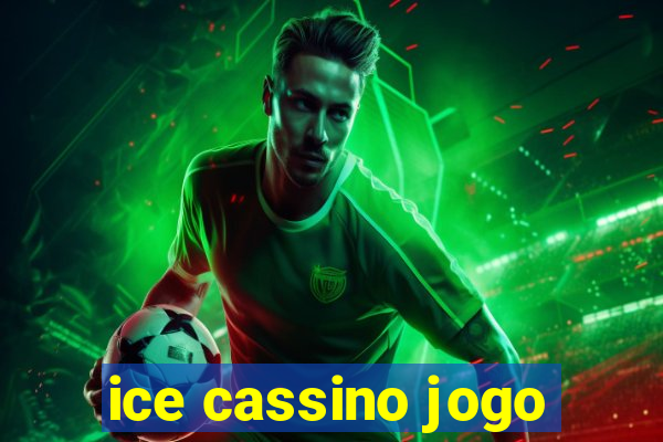 ice cassino jogo